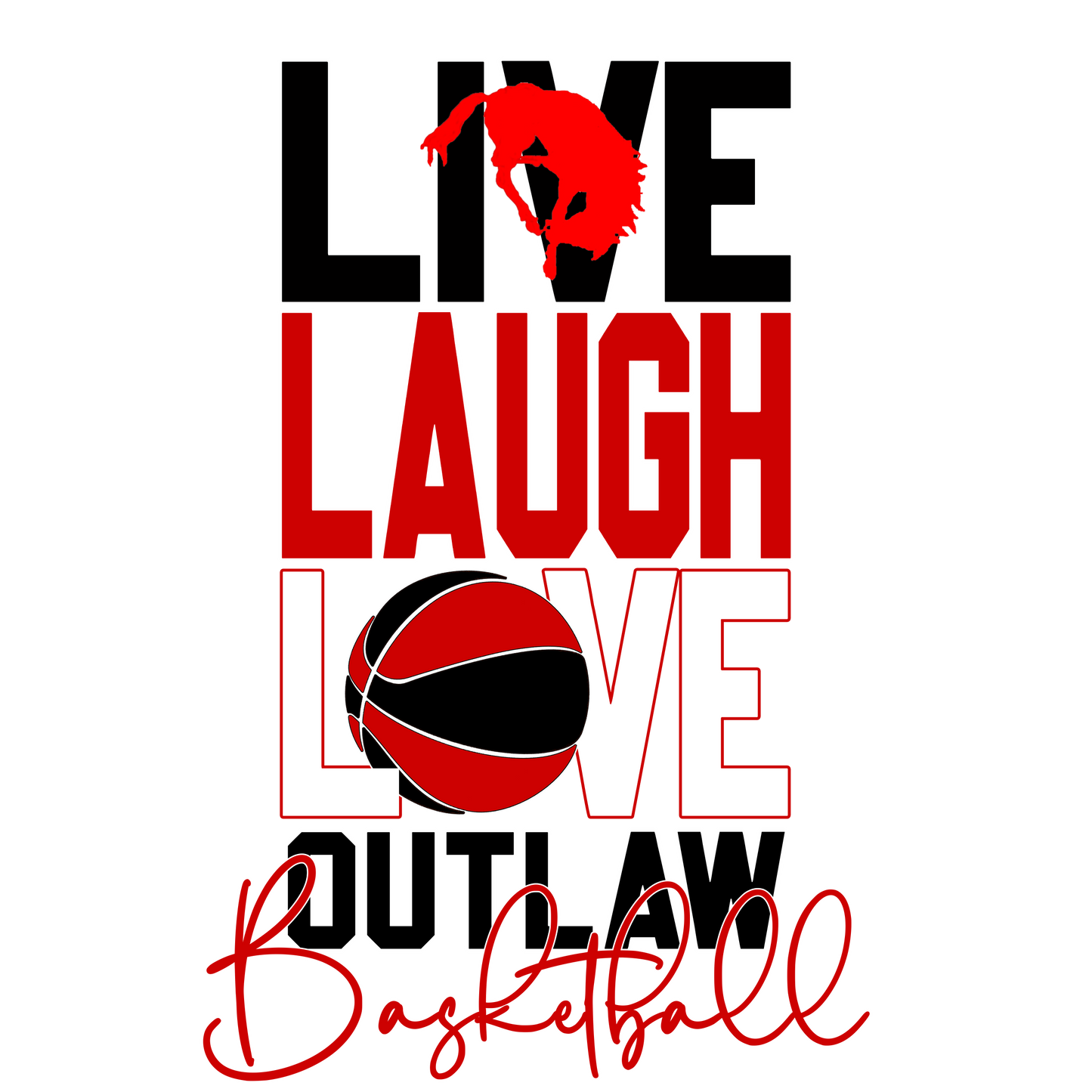 Live Laugh Love Outlaw Ball